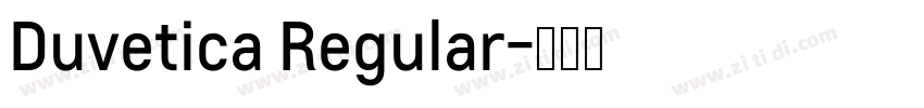 Duvetica Regular字体转换